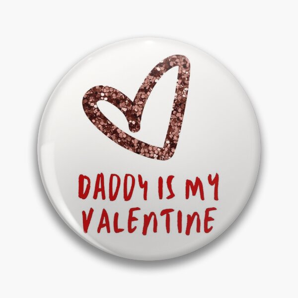 Item preview, Dad is my Valentine! designed and sold by FullBloom 4.0.