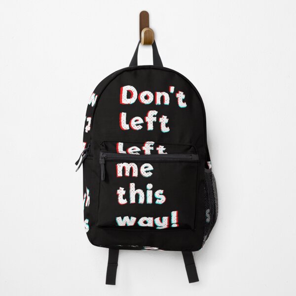 Item preview, Don't left me this way designed and sold by Scott C. L. Hollingsworth.