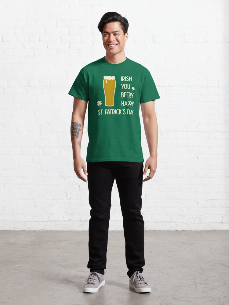 Alternate view of Irish You Beery Happy Saint Patrick's Day Classic T-Shirt