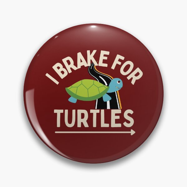 Item preview, I Brake for Turtles designed and sold by Brat-Cat-Shirts.
