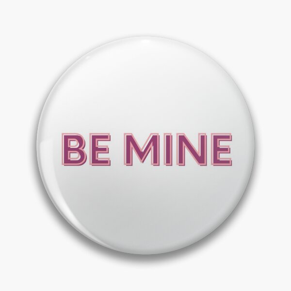 Item preview, Be Mine designed and sold by allymadethis.
