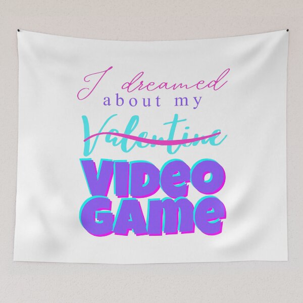 Item preview, I Dreamed About My Video Game - Funny Valentine Design For A Real Gamer designed and sold by PandaSoul.