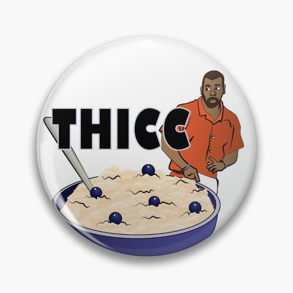 Item preview, Thiccer than a bowl of oatmeal designed and sold by irina121d.