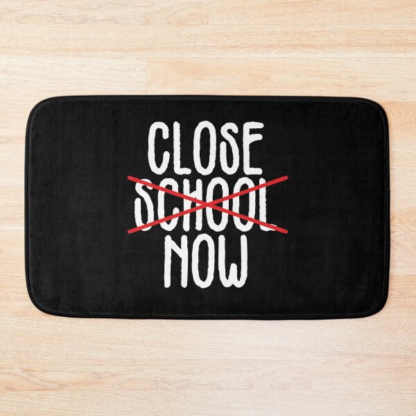 Item preview, Close School Now designed and sold by bdmart33.