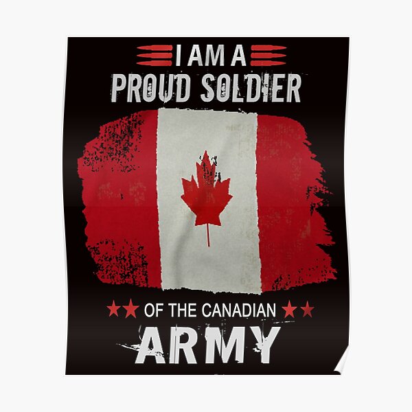 I AM A PROUD CANADIAN SOLDIER COLLECTION Poster