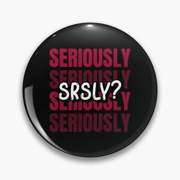 Item preview, SRSLY | Seriously Abbreviation Red Typography designed and sold by DanLopesMerch.