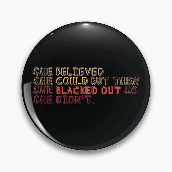 Item preview, She believed she could but she blacked out so she didn't - Colorful College party girl designed and sold by LookFrog.