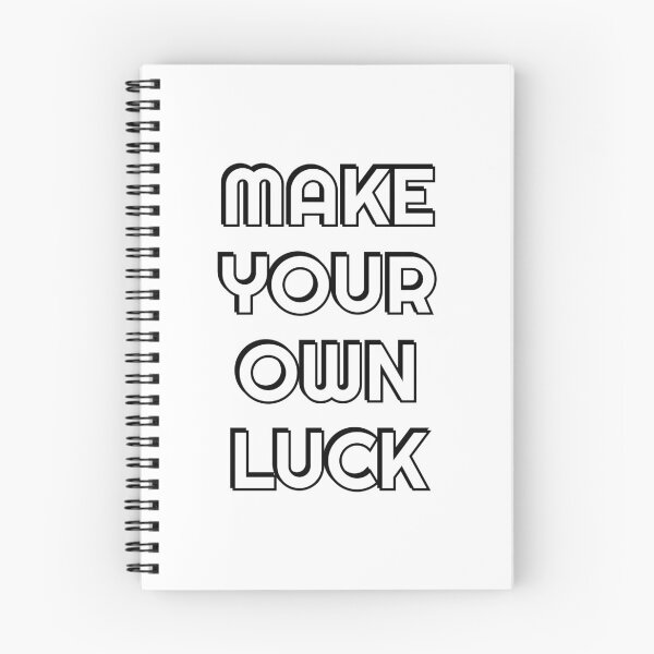 Item preview, MAKE YOUR OWN LUCK designed and sold by Inspirationmotivation.