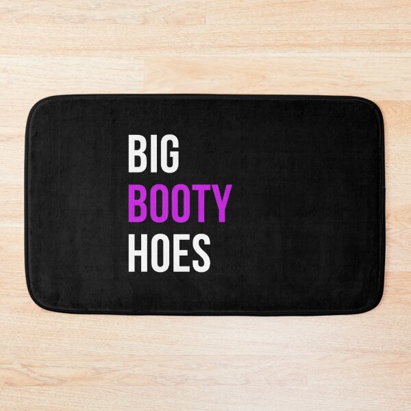 Item preview, Big Boot*y H*es - funny meme quote designed and sold by FlyGraphics.