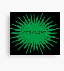 # Traught Canvas Print
