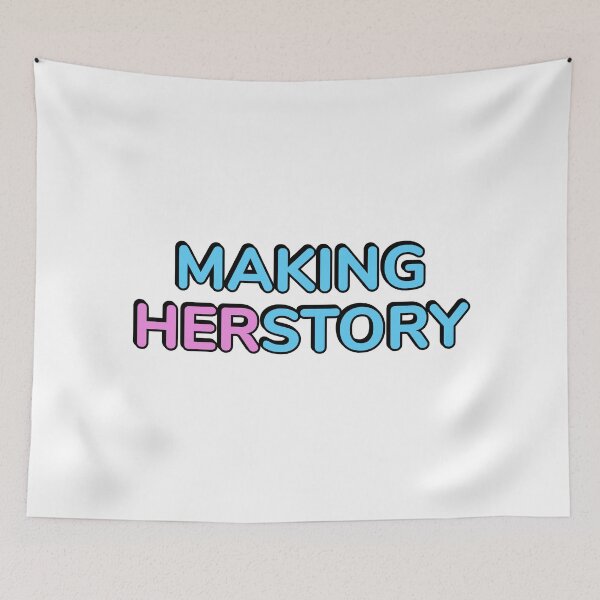 Item preview, Making Herstory feminist slogan designed and sold by Inspirationmotivation.