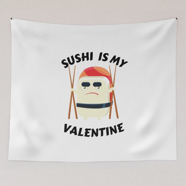 Item preview, sushi is my valentine designed and sold by JaMatt1983.