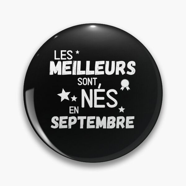 Aperçu de l'œuvre Les meilleurs sont nés en Septembre cadeau humoristique créée et vendue par TeeJfm.