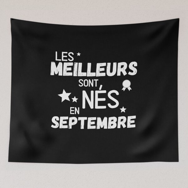 Aperçu de l'œuvre Les meilleurs sont nés en Septembre cadeau humoristique créée et vendue par TeeJfm.