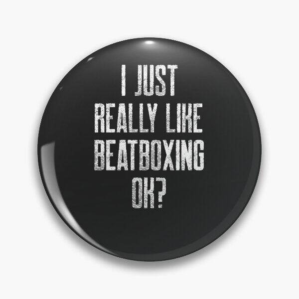 Item preview, I Just Really Like Beatboxing Ok? - Funny Hip Hop Gift designed and sold by EricJP.