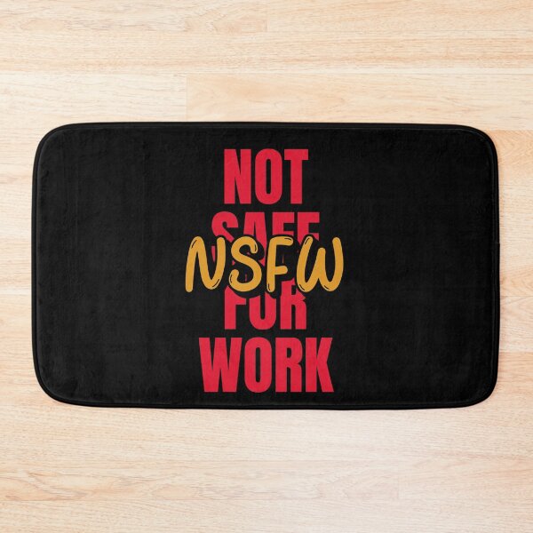 Item preview, NSFW - Not Safe For Work Acronym designed and sold by DanLopesMerch.