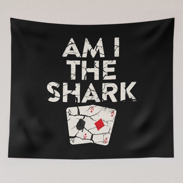 Item preview, Am I the Shark Poker Gift for Poker Players designed and sold by FalkDania.