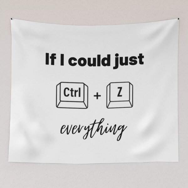 Item preview,  If I could just Ctrl+z everything  designed and sold by L1 Creations.