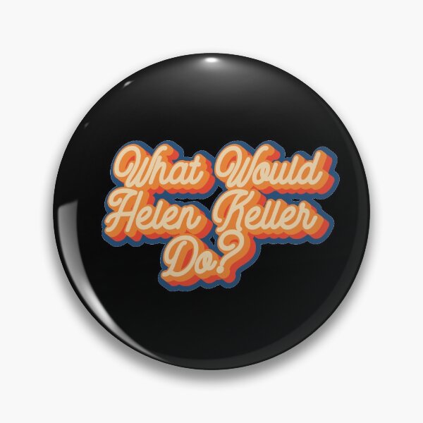 Artikelvorschau, Was würde Helen Keller tun? entworfen und verkauft von lolquotes.