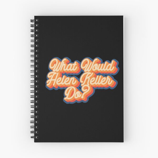 Item preview, What would Helen Keller do? designed and sold by lolquotes.