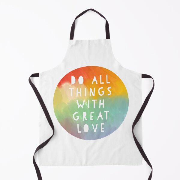 Item preview, Do All Things with Great Love - Rainbow designed and sold by vicnat.