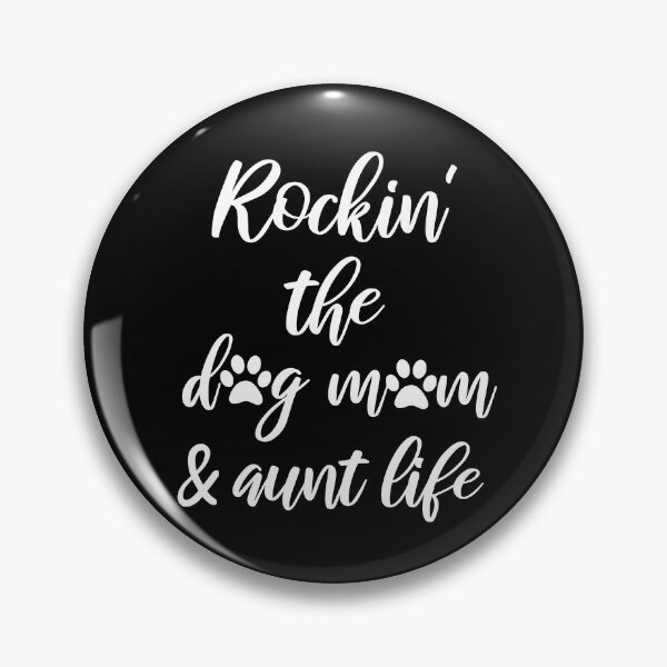 Item preview, Rockin the Dog Mom and Aunt Life designed and sold by cannevas.