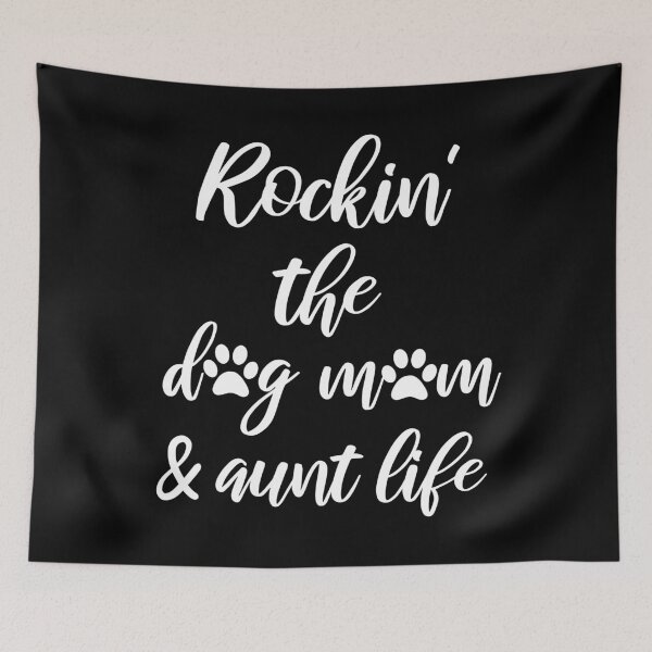 Item preview, Rockin the Dog Mom and Aunt Life designed and sold by cannevas.