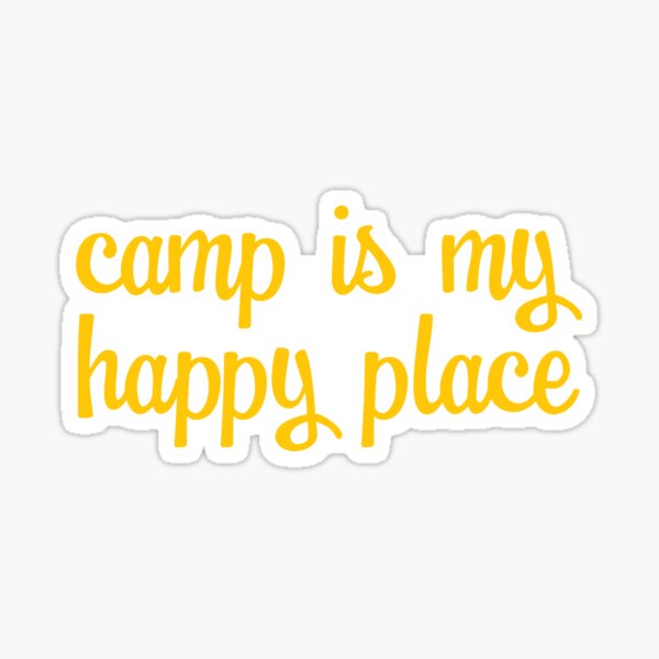 Camp is my Happy Place Sticker Sticker