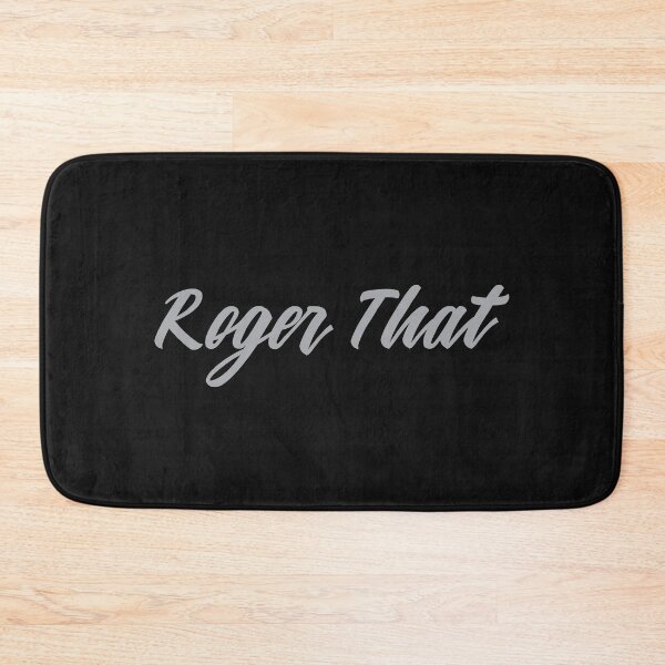 Item preview, Roger That/quote/saying designed and sold by MissDewi.