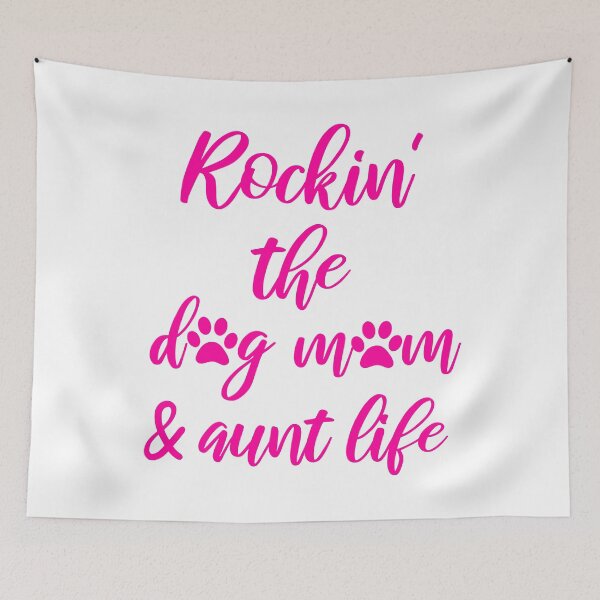 Item preview, Rockin the Dog Mom and Aunt Life - Dog Lover Aunt designed and sold by cannevas.