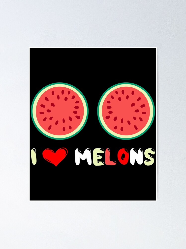 "I Love Melons Fruit Heart Juice Seed Honeydew Top Watermelon Vine