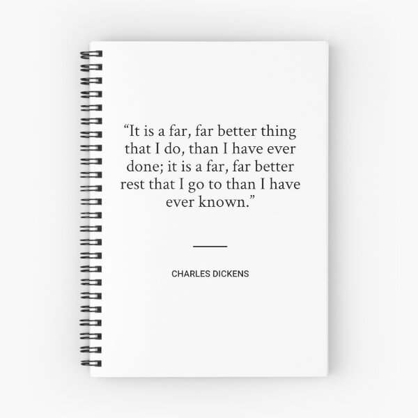 Item preview, Charles Dickens - It is a far, far better thing that I do, than I have ever done; it is a far, far better rest that I go to than I have ever known. designed and sold by SocraticQuotes.