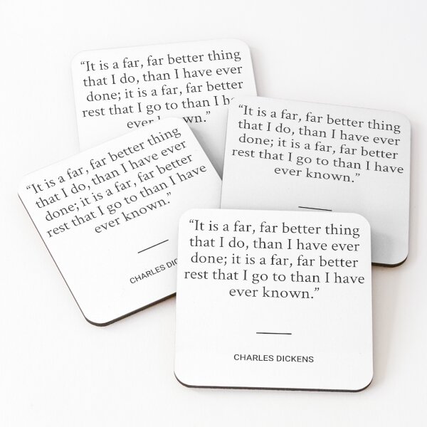 Item preview, Charles Dickens - It is a far, far better thing that I do, than I have ever done; it is a far, far better rest that I go to than I have ever known. designed and sold by SocraticQuotes.