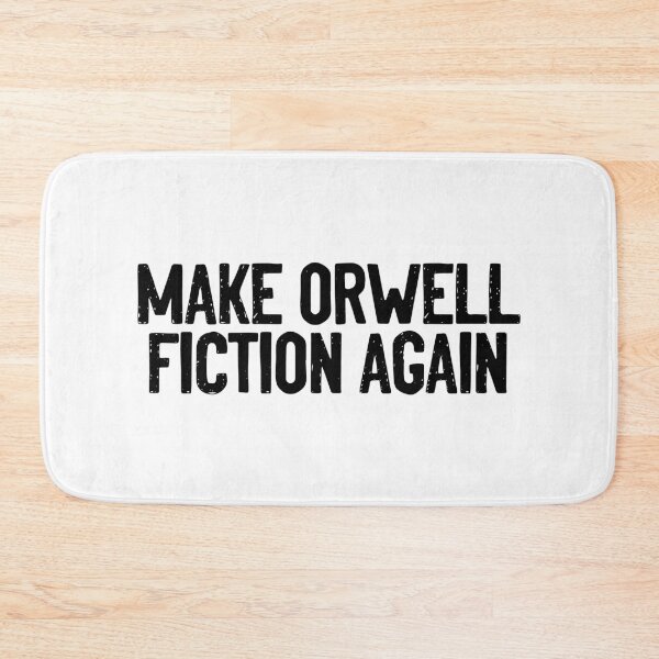 Item preview, Make Orwell Fiction Again Funny designed and sold by Sour Soul.