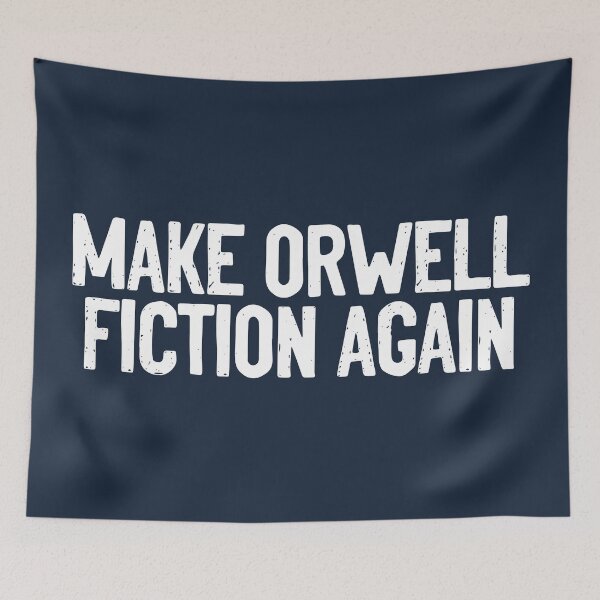 Item preview, Make Orwell Fiction Again Pandemic designed and sold by Sour Soul.