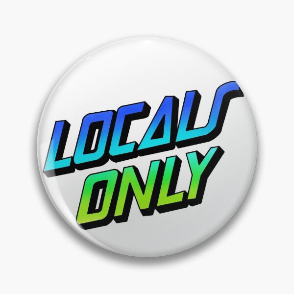 Item preview, Locals Only  designed and sold by addieancona.
