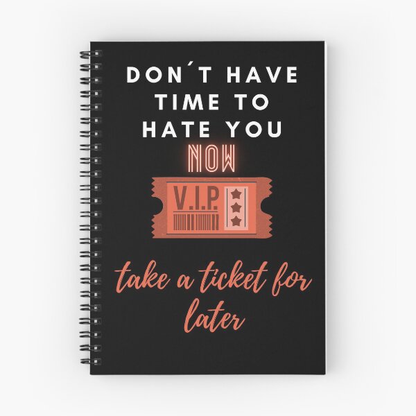 Item preview, #9 Don´t have time to hate you NOW designed and sold by Rebelabel.
