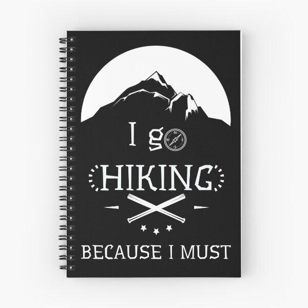 Item preview, i go hiking because i must designed and sold by FurioInc.