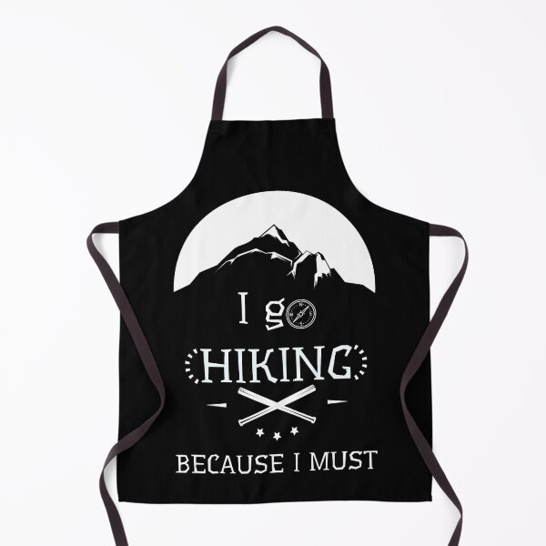 Item preview, i go hiking because i must designed and sold by FurioInc.