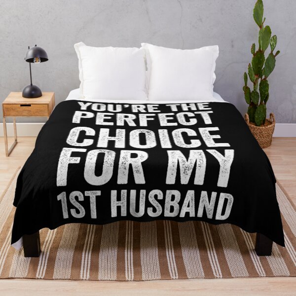 Item preview, You're The Perfect Choice For My 1st Husband designed and sold by mographicdesign.