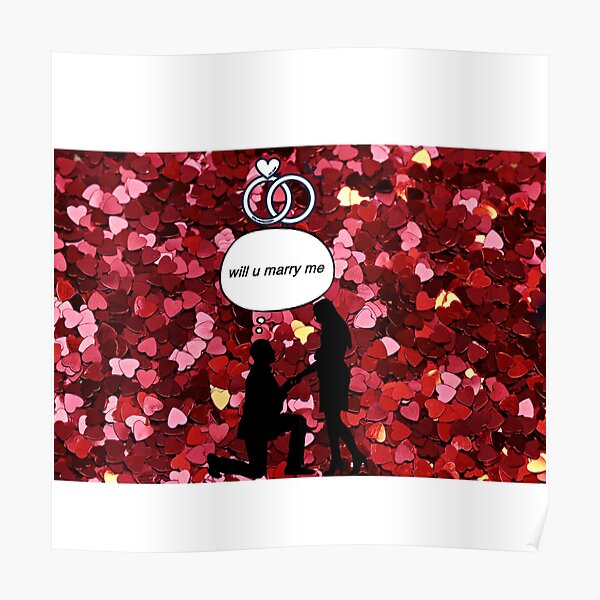 Will You Marry Me Posters Redbubble