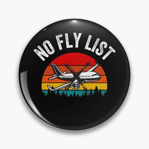 Item preview, No Fly List Funny Not On Any No Fly List  designed and sold by sasigifts.
