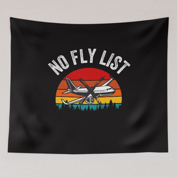 Item preview, No Fly List Funny Not On Any No Fly List  designed and sold by sasigifts.
