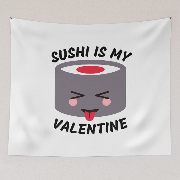 Item preview, sushi is my valentine designed and sold by JaMatt1983.
