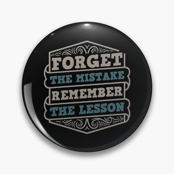 Item preview, Forget the mistake remember the lesson designed and sold by crazy merchs.