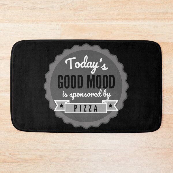 Item preview, Today's Good Mood Is Sponsored By Pizza designed and sold by m95sim.