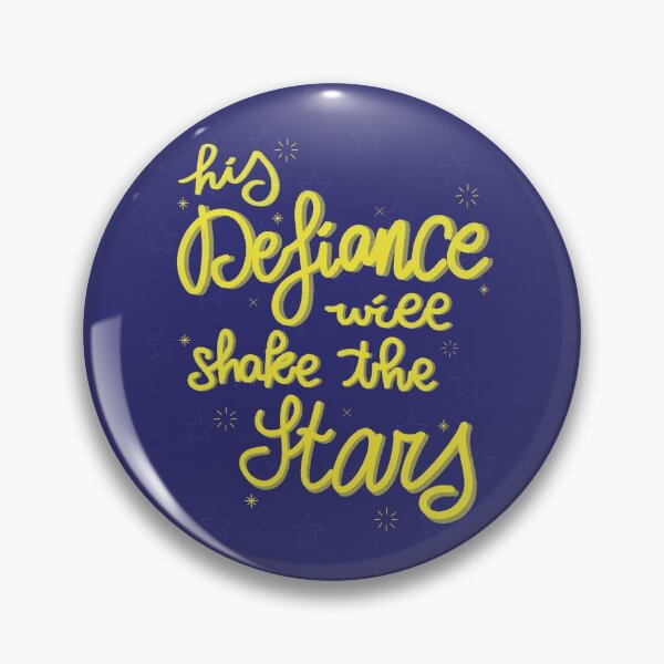 Item preview, His Defiance Will Shake The Stars designed and sold by lollythefangirl.