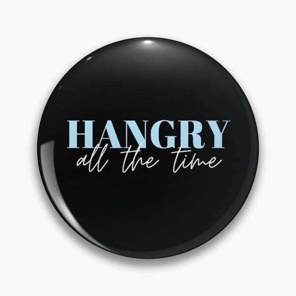 Item preview, Hangry All The Time designed and sold by PlantSlayer.