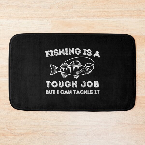 Item preview, Fishing is a Hard Job but I Can Tackle It  - Funny Boyfriend Fishing designed and sold by PlantSlayer.
