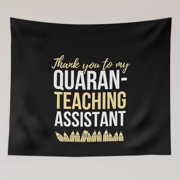 Item preview, Thank you to my Quaran- Teaching Assistant designed and sold by PlantSlayer.